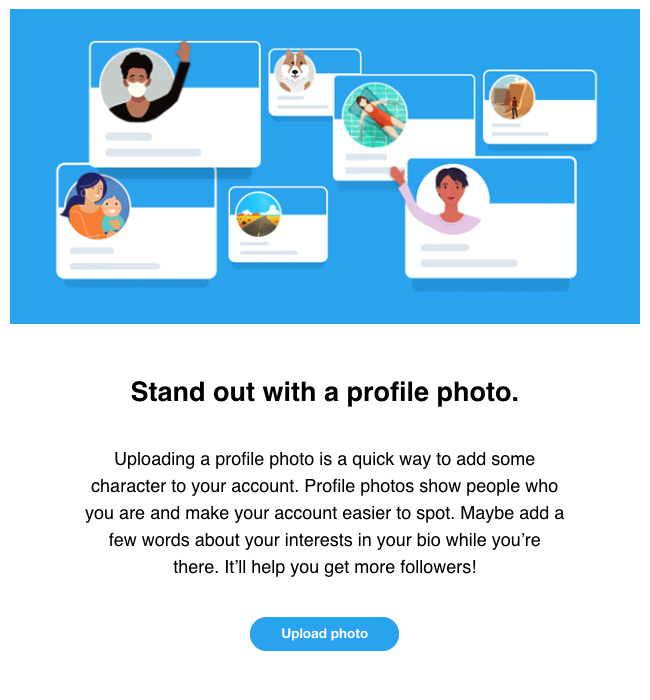 Twitter Inc.'s "Stand out with a profile photo." Twitter profile email marketing